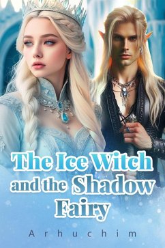 Cover The Ice Witch and the Shadow Fairy (eBook, ePUB)