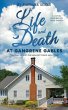 Life and Death at Gangrene Gables: The... - Bild 1