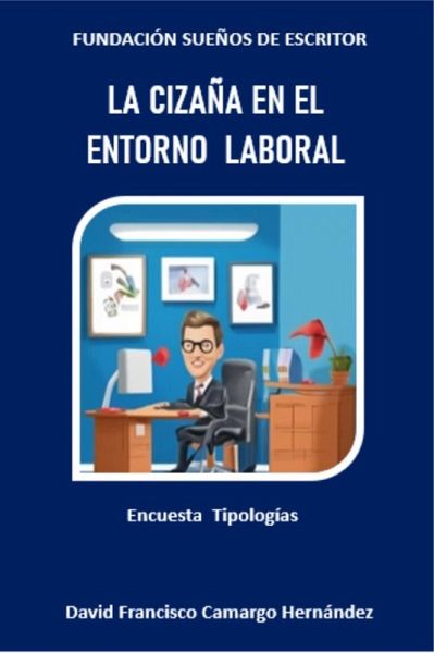 La cizaña en el entorno laboral (eBook, ePUB)