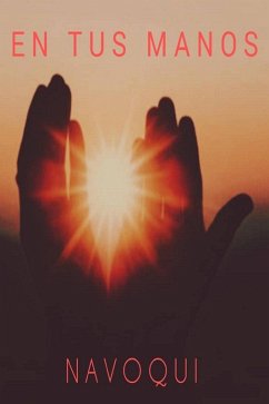 En tus manos (eBook, ePUB) - Navoqui