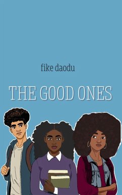 The Good Ones (eBook, ePUB) - Daodu, Fike