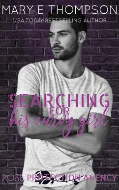 Cover Searching For His Curvy Girl (Rose Protection Agency, #2) (eBook, ePUB)