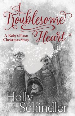 A Troublesome Heart (Ruby's Regulars, #4) (eBook, ePUB) - Schindler, Holly