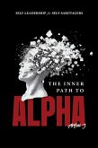 The Inner Path to Alpha: Self-Leadership for Self-Sabotagers (eBook, ePUB)