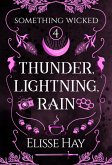 Thunder, Lightning, Rain (Something Wicked, #4) (eBook, ePUB)