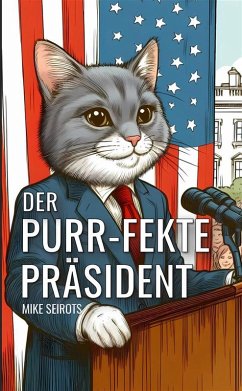 Cover Der Purr-fekte Präsident (eBook, ePUB)