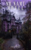 No Name Motel (eBook, ePUB) No Name Motel (eBook, ePUB)