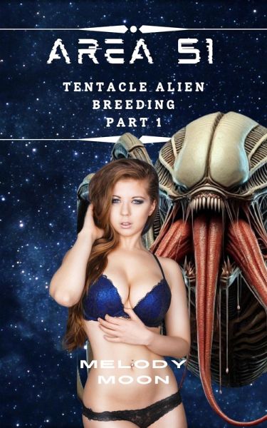 Area 51: Tentacle Alien Breeding (eBook, ePUB) Area 51: Tentacle Alien Breeding (eBook, ePUB)