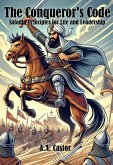 The Conqueror's Code: Saladin Principles for Life and Leadership (eBook, ePUB) The Conqueror's Code: Saladin Principles for Life and Leadership (eBook, ePUB)