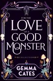 For the Love of a Good Monster Collection (eBook, ePUB) For the Love of a Good Monster Collection (eBook, ePUB)