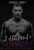 Betrayal And Punishment: A Husband's Revenge (eBook, ePUB) Betrayal And Punishment: A Husband's Revenge (eBook, ePUB)