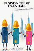 Business Credit Essentials: Entrepreneurs Handbook (eBook, ePUB)