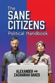 The Sane Citizens Political Handbook (eBook, ePUB)