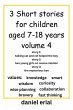 3 Short stories for children aged 7-18... - Bild 1