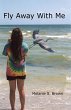 Fly Away With Me (eBook, ePUB) - Bild 1