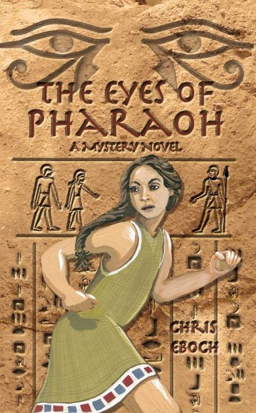 The Eyes of Pharaoh: A Mystery Novel (eBook, ePUB) The Eyes of Pharaoh: A Mystery Novel (eBook, ePUB)