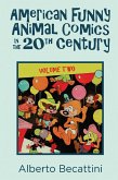 American Funny Animal Comics in the 20th Century: Volume Two (eBook, ePUB) American Funny Animal Comics in the 20th Century: Volume Two (eBook, ePUB)