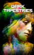 Dark Tapestries (eBook, ePUB) - Bild 1
