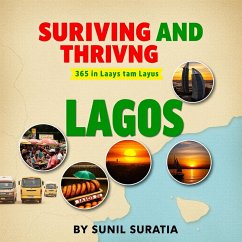 Surviving and Thriving: 365 Days in Lagos (eBook, ePUB) - Kumar, Sunil