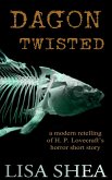 Dagon Twisted - A Modern Retelling of H. P. Lovecraft's Horror Short Story (eBook, ePUB)