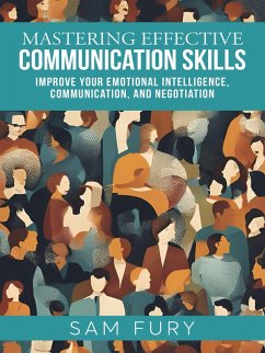 Mastering Effective Communication Skills (Functional Health Series) (eBook, ePUB) - Fury, Sam