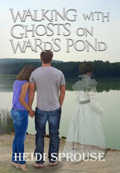 Cover Walking with Ghosts on Ward's Pond (eBook, ePUB)