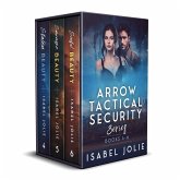 Arrow Tactical Series Books 4 - 6 (Arrow Tactical Security) (eBook, ePUB)