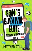 Sean's Survival Guide (Surviving Seventh Grade, #1) (eBook, ePUB) Sean's Survival Guide (Surviving Seventh Grade, #1) (eBook, ePUB)
