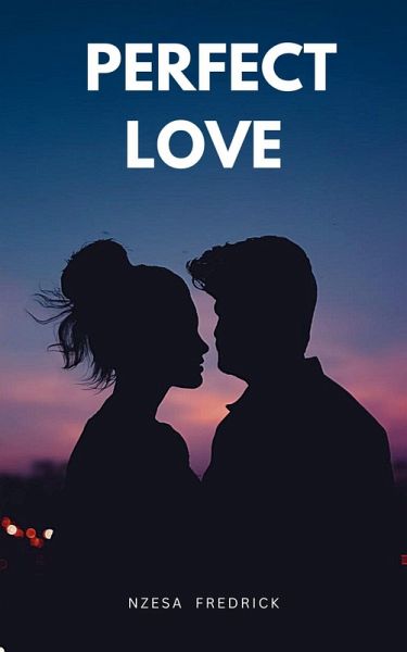 Perfect Love (Romance, #1) (eBook, ePUB) Perfect Love (Romance, #1) (eBook, ePUB)