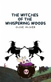 The Witches of the Whispering Woods (eBook, ePUB)