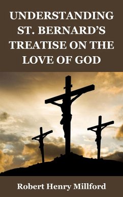 Cover Understanding St. Bernard's Treatise On the Love of God (eBook, ePUB)