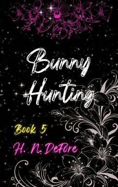 Bunny Hunting (Holidays & Hijinks, #5) (eBook, ePUB) - Defore, H. N.