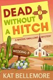 Dead Without a Hitch (A Maddie Swallows Mystery, #7) (eBook, ePUB)