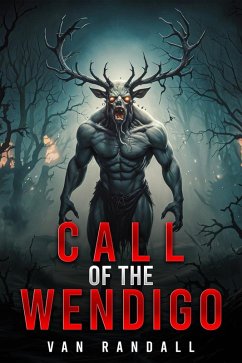 Call of the Wendigo (eBook, ePUB) - Maynard, Mark