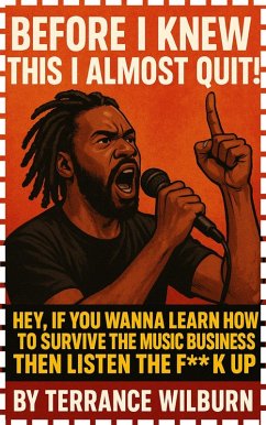 Cover Surviving The Music Business: Before I Knew This I Almost Quit! (The Musicians Playbook) (eBook, ePUB)