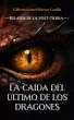 La caída del último de los dragones:... - Bild 1