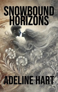 Snowbound Horizons (eBook, ePUB) - Hart, Adeline