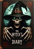 The Witch`s Diary (eBook, ePUB) The Witch`s Diary (eBook, ePUB)