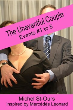 The Uneventful Couple - Events #1 to 5 (eBook, ePUB) - St-Ours, Michel