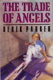 The Trade of Angels (eBook, ePUB) The Trade of Angels (eBook, ePUB)