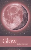 Glow (eBook, ePUB) Glow (eBook, ePUB)