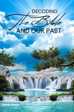 Cover Decoding the Bible and Our Past (eBook, ePUB)