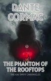 The Phantom of the Rooftops (The Kai Swift Chronicles, #1) (eBook, ePUB) The Phantom of the Rooftops (The Kai Swift Chronicles, #1) (eBook, ePUB)