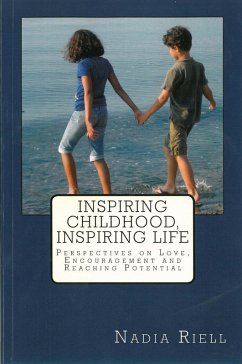 Inspiring Childhood, Inspiring Life (eBook, ePUB) - Riell, Nadia