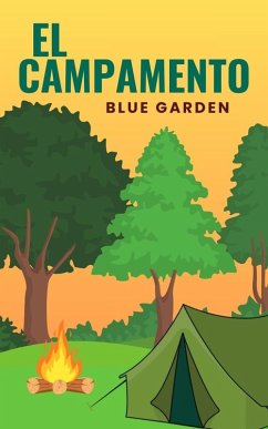 El Campamento (Childhood Friends, #1) (eBook, ePUB) - Garden, Blue