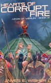 Hearts Of Corrupt Fire (The Aegis of Merlin, #12) (eBook, ePUB) Hearts Of Corrupt Fire (The Aegis of Merlin, #12) (eBook, ePUB)
