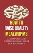 How To Raise Quality Mealworms: A... - Bild 1