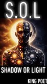 S.O.L Shadow Or Light (eBook, ePUB)