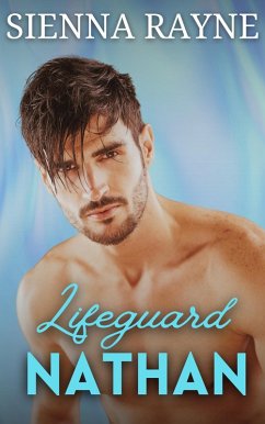 Lifeguard Nathan (Lifeguard Guardians, #1) (eBook, ePUB) - Rayne, Sienna