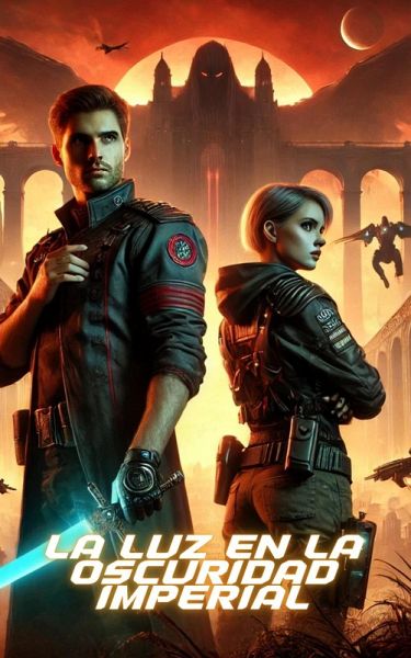 La Luz en la Oscuridad Imperial (eBook, ePUB)